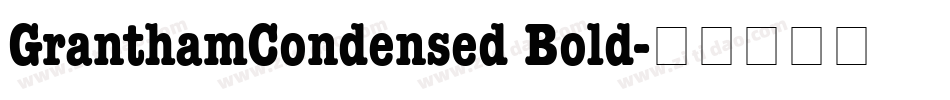GranthamCondensed Bold字体转换